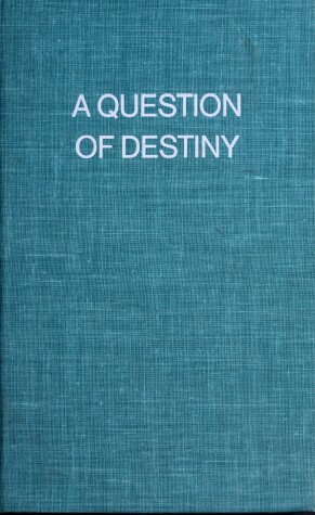 Book cover for A Question of Destiny