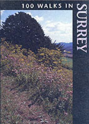 Cover of 100 Walks in Surrey