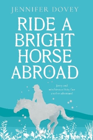 Cover of Ride a Bright Horse Abroad