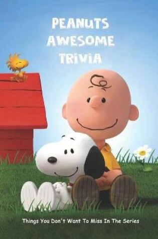 Cover of Peanuts Awesome Trivia