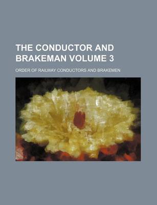 Book cover for The Conductor and Brakeman Volume 3