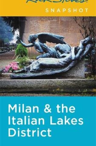 Cover of Rick Steves Snapshot Milan & the Italian Lakes District (Third Edition)