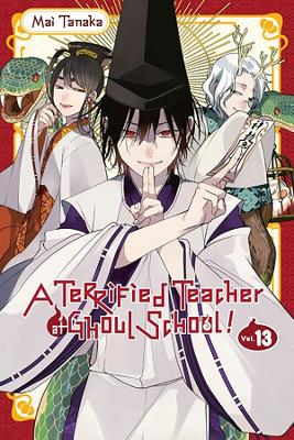 Book cover for A Terrified Teacher at Ghoul School!, Vol. 13