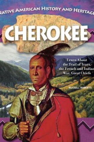 Cover of Native American History and Heritage: Cherokee