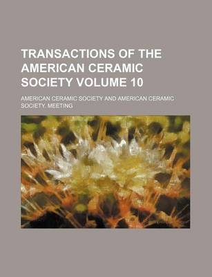 Book cover for Transactions of the American Ceramic Society Volume 10