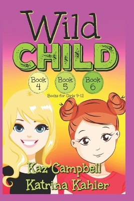 Book cover for WILD CHILD - Books 4, 5 and 6