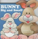 Cover of Bunny Big and Small