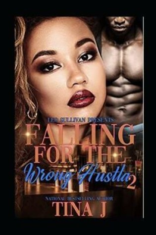 Cover of Falling for the Wrong Hustla 2