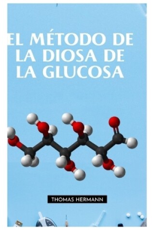 Cover of El Método de la Diosa de la Glucosa