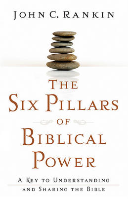 Book cover for The Six Pillars of Biblical Power