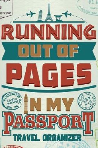 Cover of Running Out Of Pages In My Passport