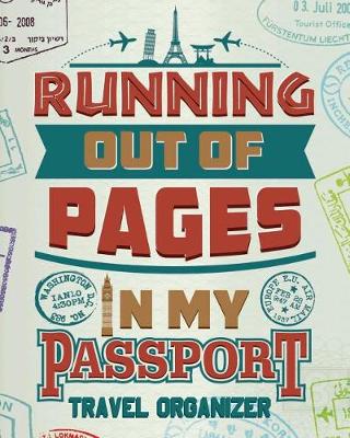 Book cover for Running Out Of Pages In My Passport