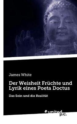 Book cover for Der Weisheit Fruchte und Lyrik eines Poeta Doctus