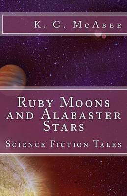 Book cover for Ruby Moons and Alabaster Stars