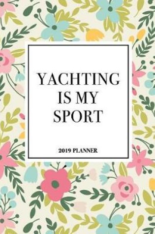 Cover of Yachting Is My Sport