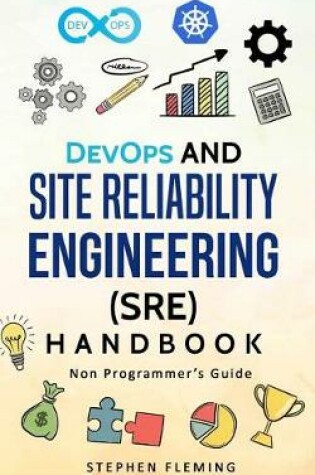 Cover of DevOps and Site Reliability Engineering (SRE) Handbook