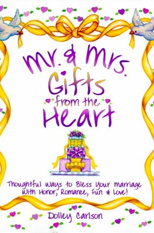 Cover of Mr. & Mrs. Gifts from the Heart