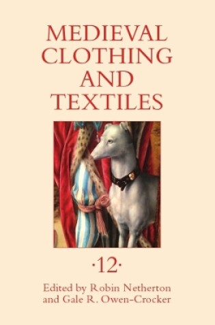 Cover of Medieval Clothing and Textiles 12