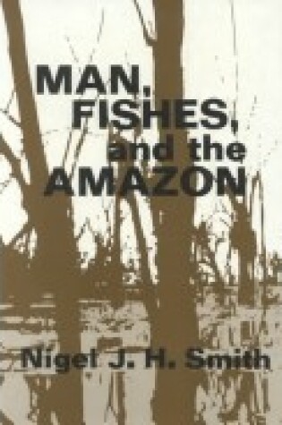 Cover of Man, Fishes, and the Amazon