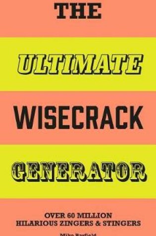 Cover of The Ultimate Wisecrack Generator