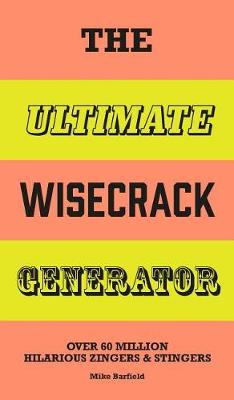 Book cover for The Ultimate Wisecrack Generator