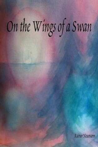 Cover of On the Wings of a Swan