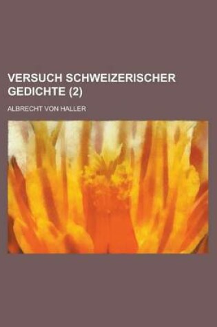 Cover of Versuch Schweizerischer Gedichte (2 )