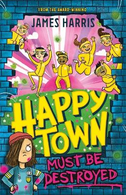 Book cover for Happytown Must Be Destroyed