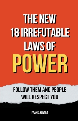 Book cover for The New 18 Irrefutable Laws Of Power