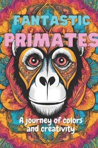 Cover of Fantastic Primates