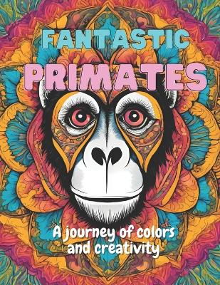 Book cover for Fantastic Primates