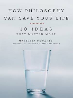 Book cover for How Philosophy Can Save Your Life