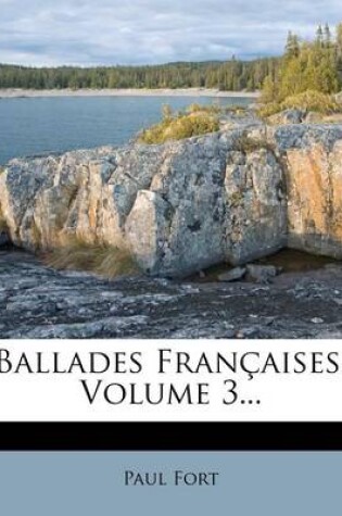 Cover of Ballades Francaises, Volume 3...