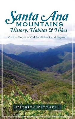 Book cover for Santa Ana Mountains History, Habitat & Hikes