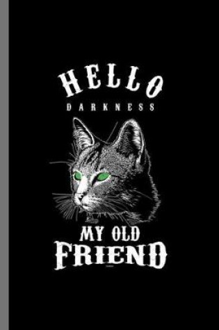 Cover of Hello Darkness My old Friend