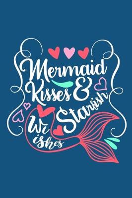 Book cover for Mermaid Kisses & Starfish Wishes
