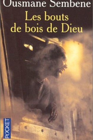 Cover of Les Bouts De Bois De Dieu