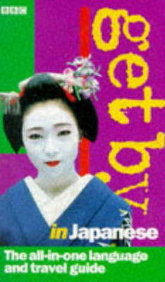 Cover of GET BY IN JAPANESE 1998 TRAVEL PACK