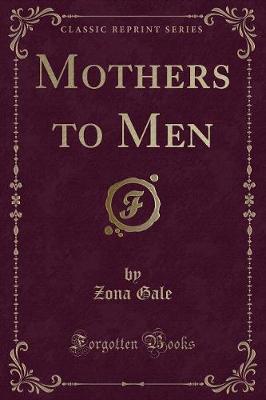 Book cover for Mothers to Men (Classic Reprint)