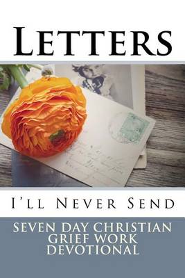 Book cover for Letters I'll Never Send