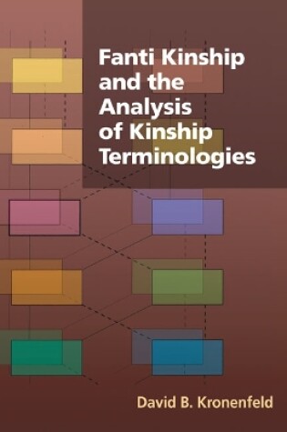 Cover of Fanti Kinship and the Analysis of Kinship Terminologies