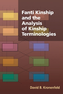 Book cover for Fanti Kinship and the Analysis of Kinship Terminologies