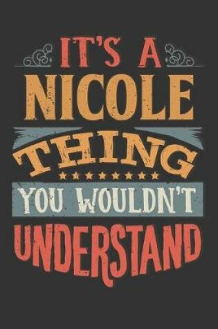 Cover of Its A Nicole Thing You Wouldnt Understand