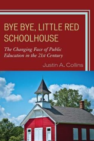 Cover of Bye Bye, Little Red Schoolhouse