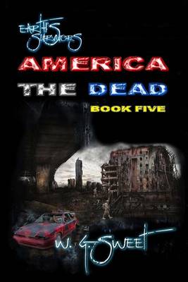 Book cover for Earth's Survivors America The Dead Book Five