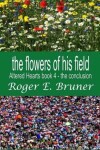 Book cover for The Flowers of His Field