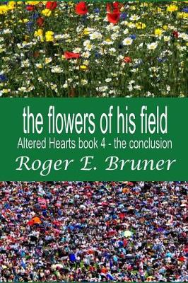 Cover of The Flowers of His Field