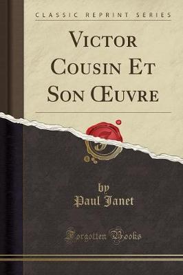 Book cover for Victor Cousin Et Son Oeuvre (Classic Reprint)