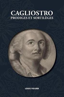 Book cover for Cagliostro, Prodiges et Sortilèges