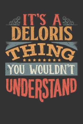 Book cover for Its A Deloris Thing You Wouldnt Understand